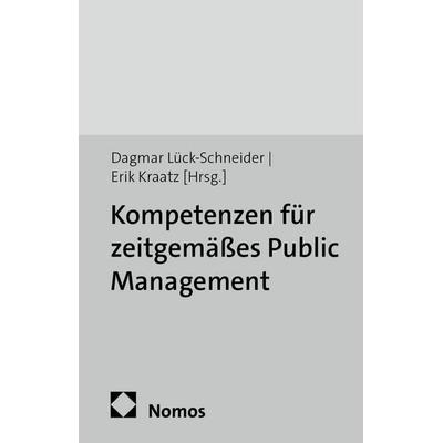 Kompetenzen für zeitgemäßes Public Management, Taschenbuch von , Edition Sigma, 978-3-89404-798-6