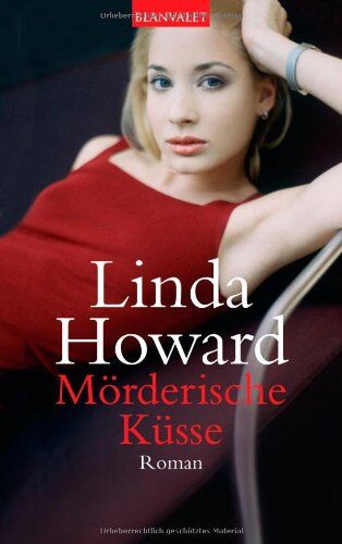 Linda Howard - Mörderische Küsse: Roman - Preis vom 15.10.2026 23:06:25 h