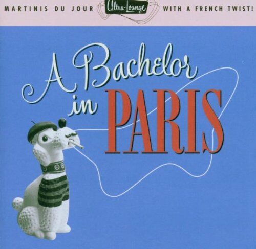 Various - Ultra-Lounge - Vol. 10 (A Bachelor In Paris) - Preis vom 11.10.2026 03:10:56 h