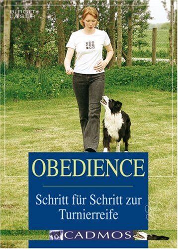 Birgit Laser - Obedience: Schritt für Schritt zur Tunierreife - Preis vom 09.10.2026 07:28:09 h