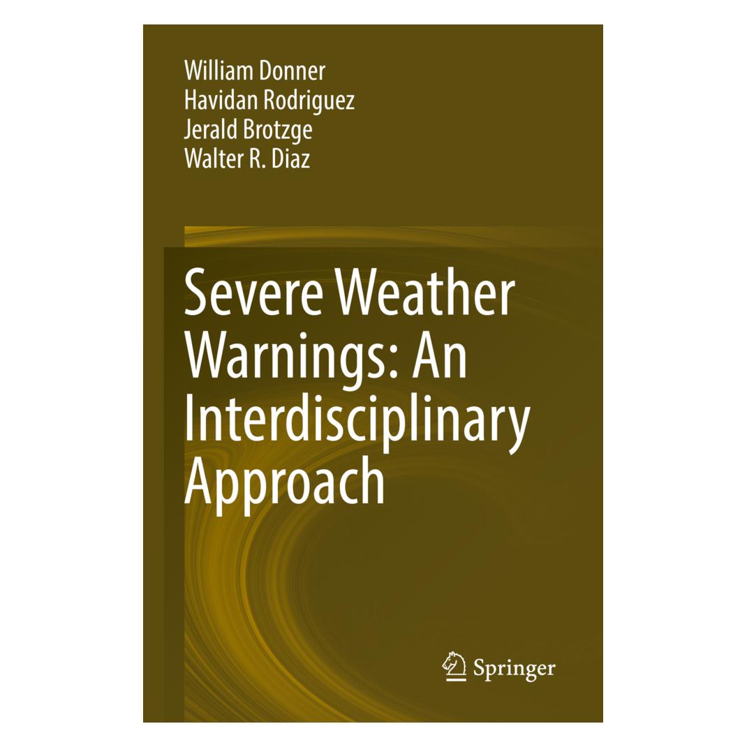 Springer Severe Weather Warnings: An Interdisciplinary Approach (Englisch, Softcover, Havidan Rodriguez, Jerald Brotzge, Walter R. Diaz, William Donner) (56963853)