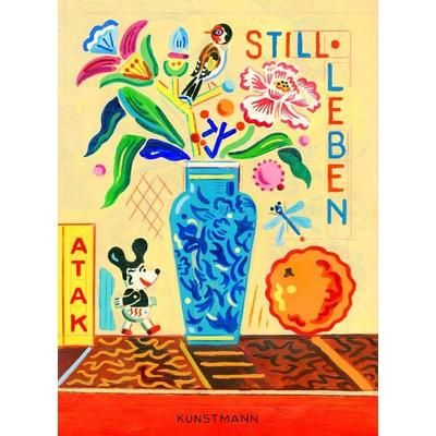 Stillleben, Gebundene Ausgabe von ATAK, Kunstmann, A, 978-3-95614-489-9