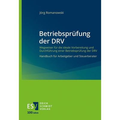 Betriebsprüfung der DRV, Taschenbuch von Jörg Romanowski, Erich Schmidt Verlag, 978-3-503-23803-3