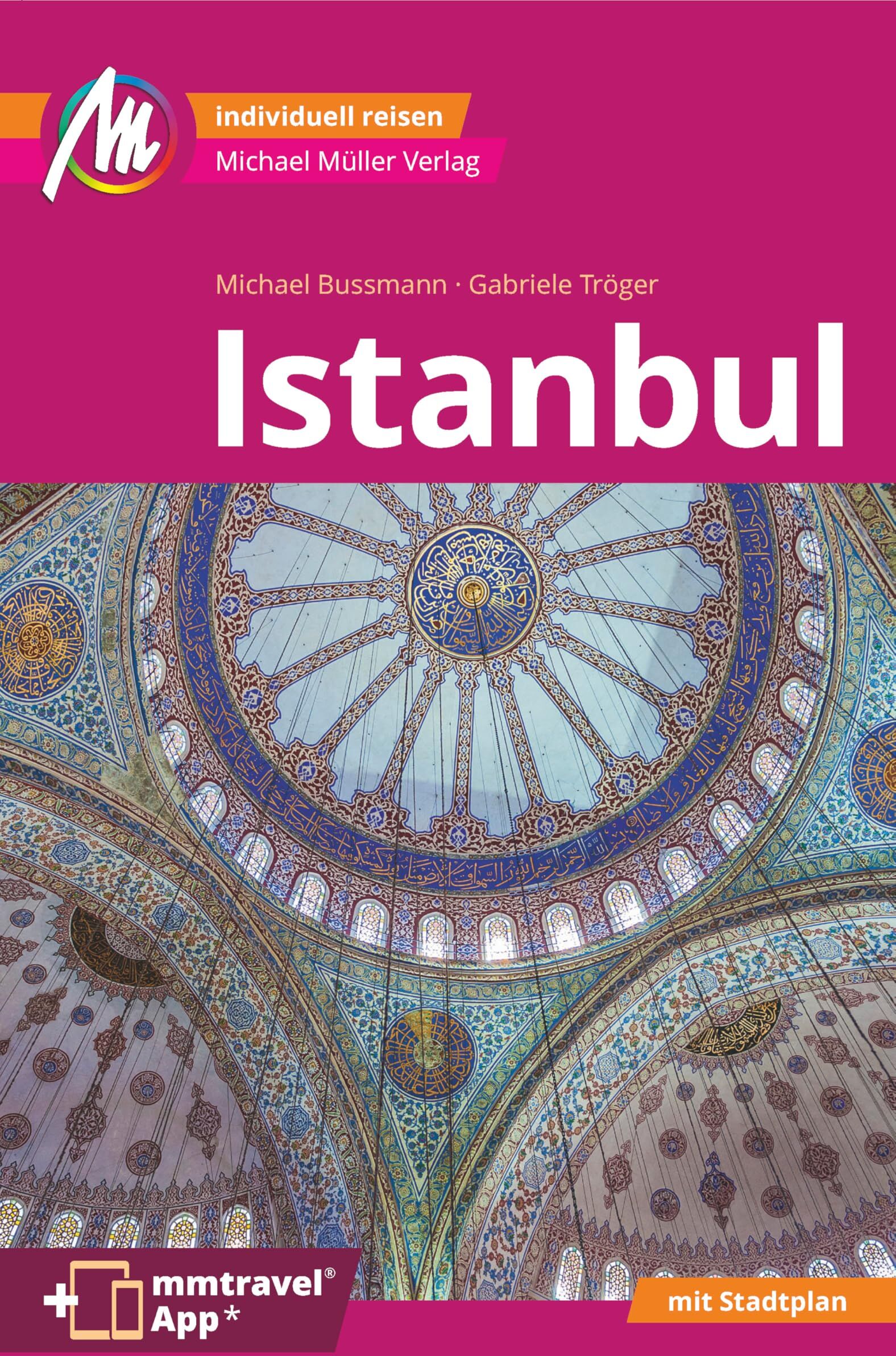 Michael Bussmann - MICHAEL MÜLLER REISEFÜHRER Istanbul MM-City: 100% authentisch, aktuell und vor Ort recherchiert. Inkl. App. - Preis vom 18.10.2026 19:22:15 h