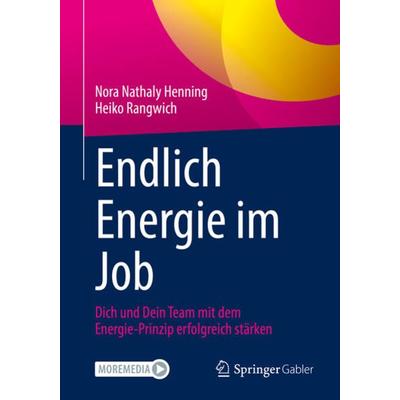 Endlich Energie im Job, Taschenbuch von Nora Nathaly Henning,Heiko Rangwich, Springer Berlin