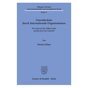 Duncker Kilian:Umweltschutz durch International (Deutsch, Softcover, Michael Kilian) (55667005)
