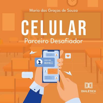 Celular - Maria das Graças de Souza, Audio, 9786527071112
