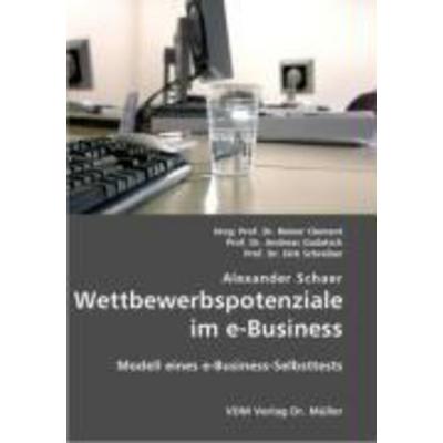 Wettbewerbspotenziale im e-Business, Taschenbuch von Alexander Schaer, VDM, 978-3-8364-0036-7