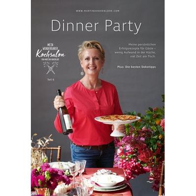 Dinner Party, Martina Hohenlohe, Gebundene Ausgabe von Martina Hohenlohe, KMH Media-Consulting, 978-3-9505094-0-3