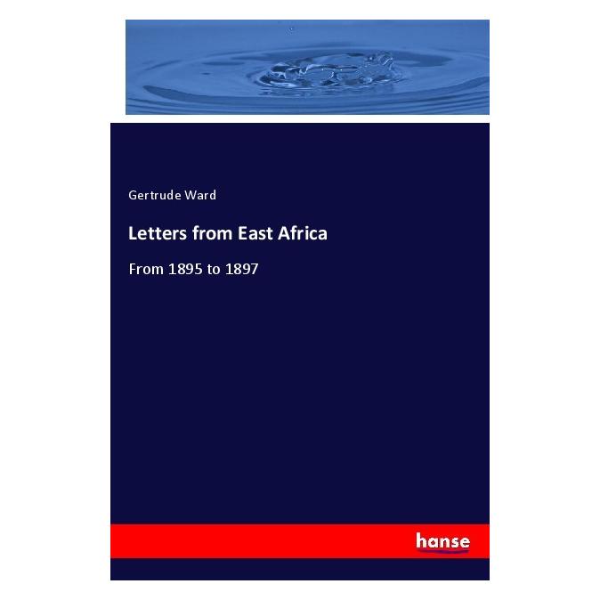 Hansebooks Letters from East Africa (Englisch, Softcover, Gertrude Ward) (55990056)