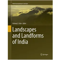 Landscapes and Landforms of India, Fachbücher von Vishwas S. Kale
