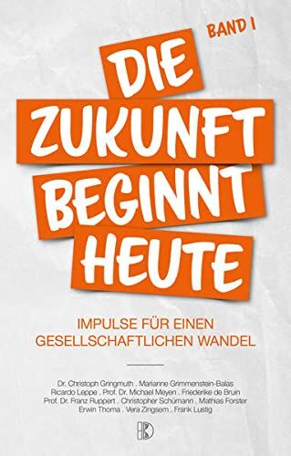 Elvira Driediger - Die Zukunft beginnt heute: Impulse für einen gesellschaftlichen Wandel - Preis vom 09.10.2026 07:28:09 h