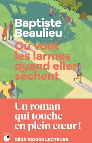 Baptiste Beaulieu - Où vont les larmes quand elles sèchent - Preis vom 02.10.2026 23:42:20 h