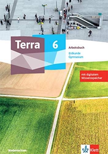 Terra Erdkunde 6. Ausgabe Niedersachsen Gymnasium: Arbeitsbuch mit digitalem Wissensspeicher Klasse 6 (TERRA Erdkunde. Ausgabe für Niedersachsen Gymnasium ab 2021) - Preis vom 13.10.2026 19:28:25 h