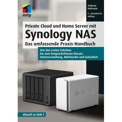 Private Cloud und Home Server mit Synology NAS, Taschenbuch von Andreas Hofmann, Mitp Verlags GmbH & Co.KG, 978-3-7475-0607-3