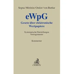Gesetz über elektronische Wertpapiere - eWpG, Fachbücher von Sebastian Omlor, Florian Möslein, Ulrich Segna, Julia von Buttlar