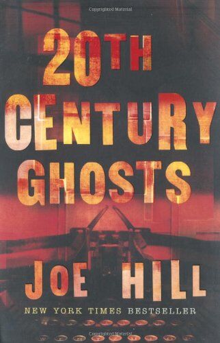 Joe Hill - 20th Century Ghosts - Preis vom 12.10.2026 11:37:12 h