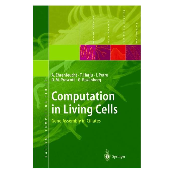 Springer Computation in Living Cells (Englisch, Softcover, Andrzej Ehrenfeucht, David M. Prescott, Grzegorz Rozenberg, Ion et al Petre, Ion Petre, Tero Harju) (55377489)