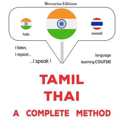 Tamil - Thai : a complete method - James Gardner, Audio, 9782821176553