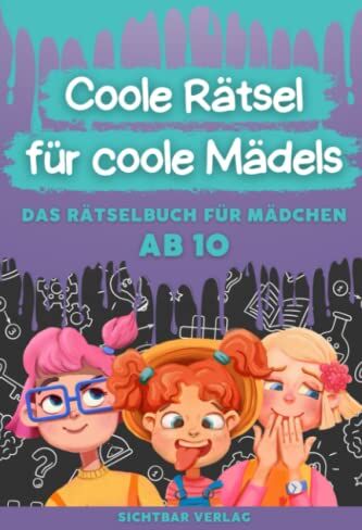 Sichtbar Verlag - Coole Rätsel für coole Mädels: Das Rätselbuch für Mädchen ab 10 (Logikrätsel, Kreuzworträtsel, Sudoku und weitere Rätsel für Kinder) (Coole Rätsel für coole Kids, Band 1) - Preis vom 30.09.2026 09:01:18 h