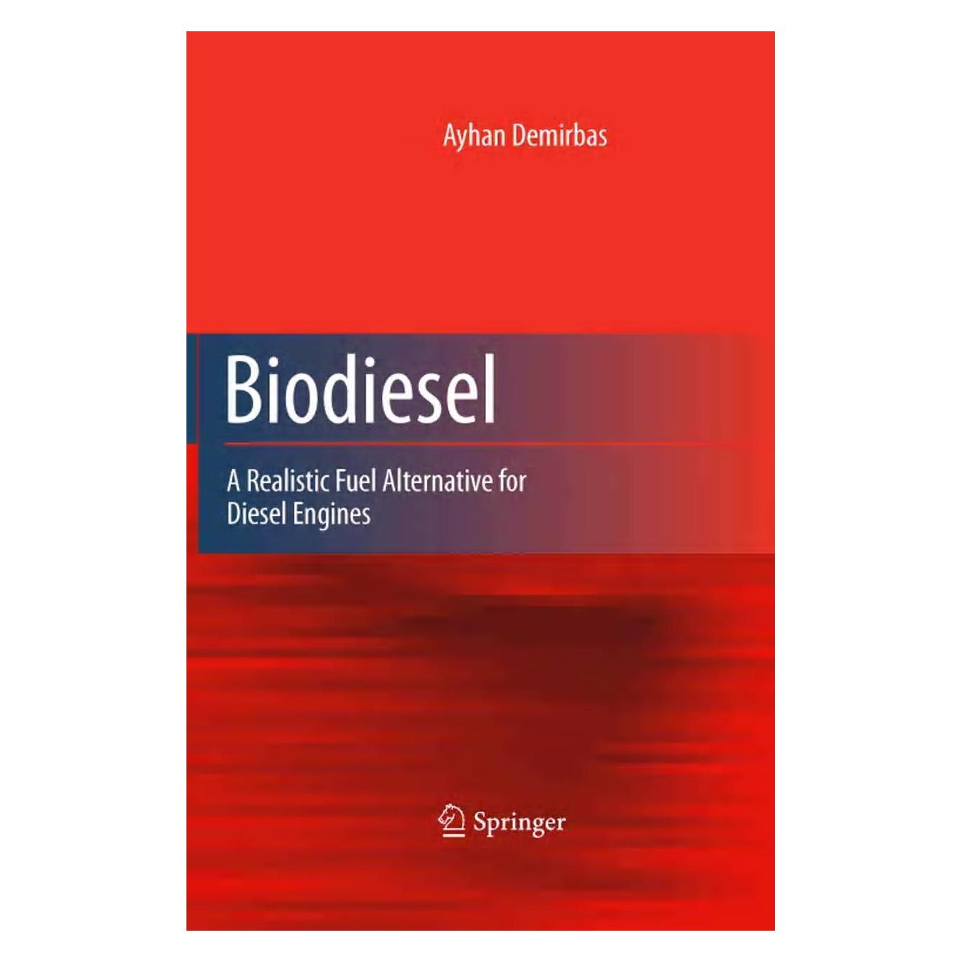 Springer Biodiesel (Englisch, Ayhan Demirbas, 2008) (9781846289941)