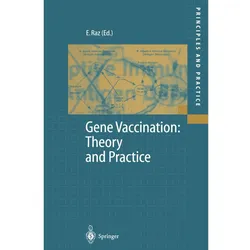 Gene Vaccination: Theory and Practice, Fachbücher von Eyal Raz