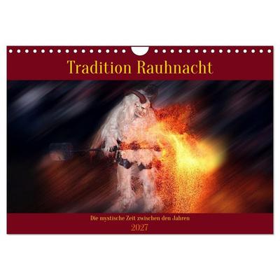Tradition Rauhnacht (Wandkalender 2027 DIN A4 quer), CALVENDO Monatskalender
