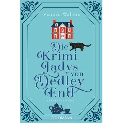 Die Krimi-Ladys von Dedley End, Taschenbuch von Victoria Walters, Goldmann