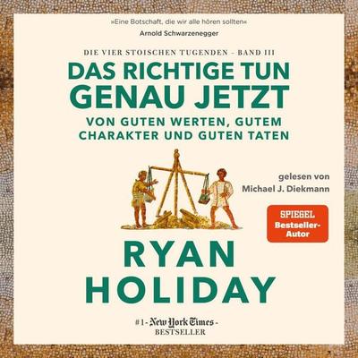 Das Richtige tun, genau jetzt - Ryan Holiday, Audio, 9783986095642