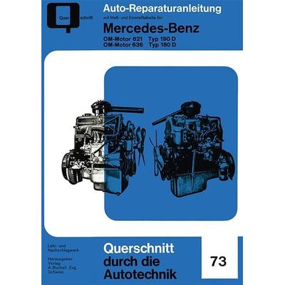 Mercedes-Benz OM-Motor 621 Typ 190 D / OM-Motor 636 Typ 180 D, Taschenbuch von , Bucheli, 978-3-7168-2190-9