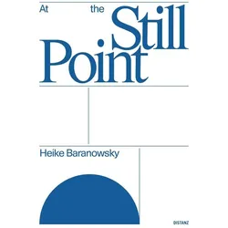 At the Still Point, Fachbücher von Heike Baranowsky