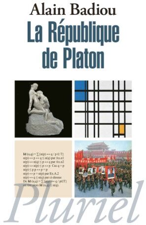 Alain Badiou - La République de Platon : dialogue en un prologue, seize chapitres et un épilogue - Preis vom 12.10.2026 11:37:12 h