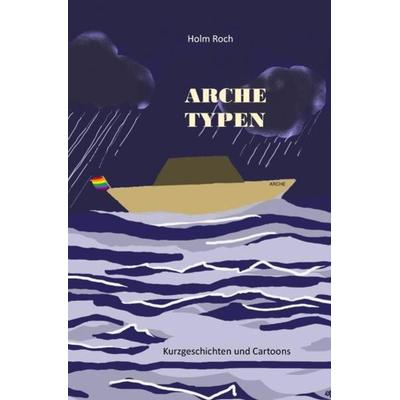 Archetypen, Taschenbuch von Holm Roch, Epubli, 978-3-7418-3818-7
