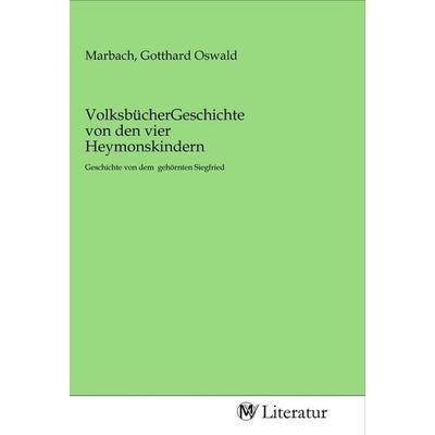 VolksbücherGeschichte von den vier Heymonskindern, Taschenbuch von , MV-Literatur, 978-3-96874-081-2