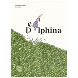 Delphina, Belletristik von Anna Stemmer-Dworak, Tobias Fend