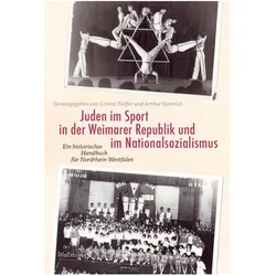 Juden im Sport in der Weimarer Republik und im Nationalsozialismus, Fachbücher von Arthur Heinrich, Lorenz Peiffer, Lorenz Heinrich Peiffer