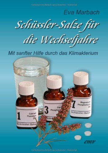 Eva Marbach - Schüssler-Salze für die Wechseljahre: Mit sanfter Hilfe durch das Klimakterium - Preis vom 07.10.2026 11:45:10 h