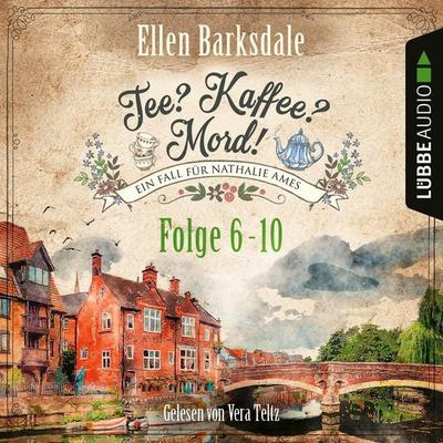Tee? Kaffee? Mord! - Folge 6-10 (Nur bei uns!) (Nur bei uns!) - Ellen Barksdale, Audio, 9783754001066