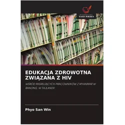 Edukacja Zdrowotna Zwiazana Z Hiv, Ratgeber von Phyo San Win