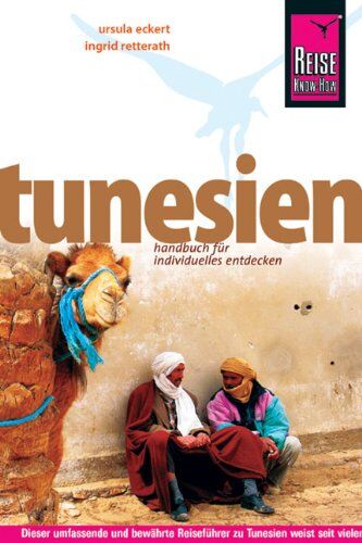 Ursula Eckert - Tunesien: Vom Mittelmeer zu den Oasen der Sahara - Preis vom 09.10.2026 07:28:09 h