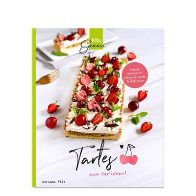Tartes zum Verlieben!, Taschenbuch von Corinna Wild, C. T. Wild Verlag, 978-3-96181-044-4
