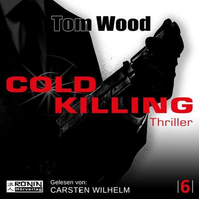 Cold Killing - Tom Wood, Audio, 9783946349174