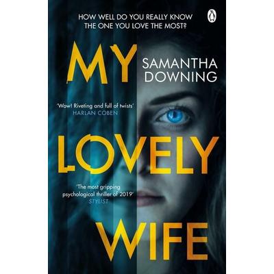 My Lovely Wife, Taschenbuch von Samantha Downing, Penguin Books