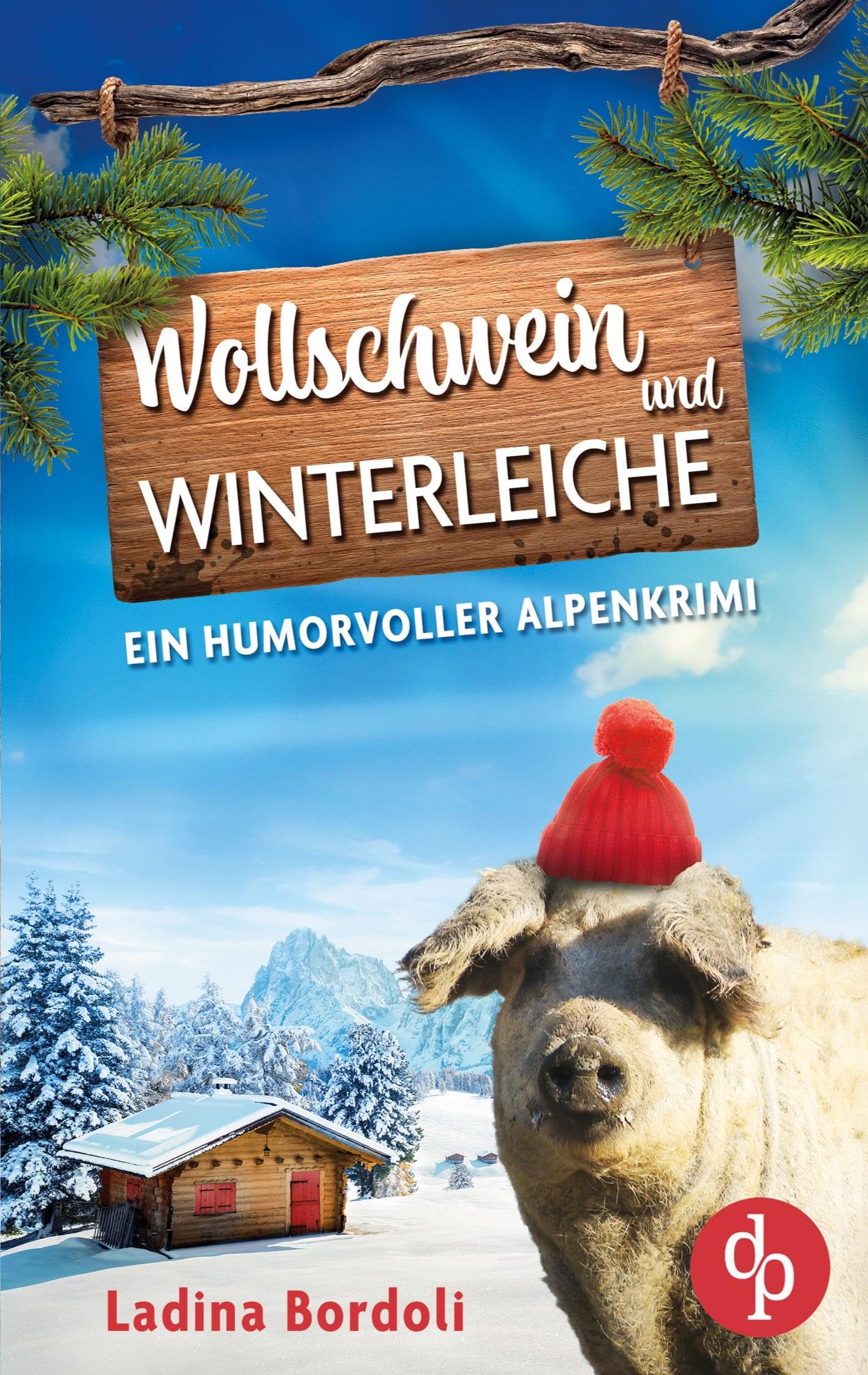 Ladina Bordoli - Wollschwein und Winterleiche Ein humorvoller Alpenkrimi - Preis vom 09.10.2026 07:28:09 h