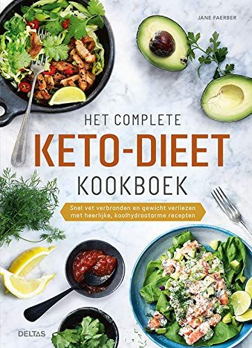 Jane Faerber - Het complete keto-dieet kookboek: snel vet verbranden en gewicht verliezen met heerlijke, koolhydraatarme recepten - Preis vom 15.10.2026 23:06:25 h