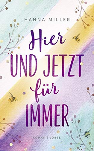 Hanna Miller - Hier und jetzt für immer: Roman - Preis vom 30.09.2026 22:30:23 h