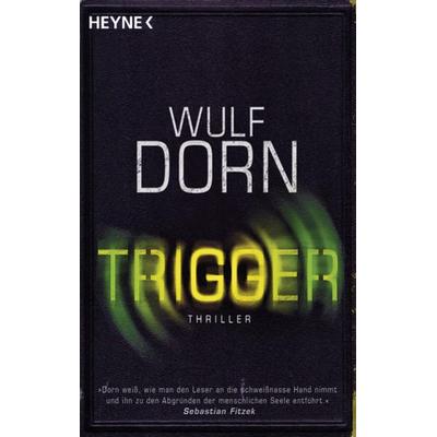 Trigger, Taschenbuch von Wulf Dorn, Heyne