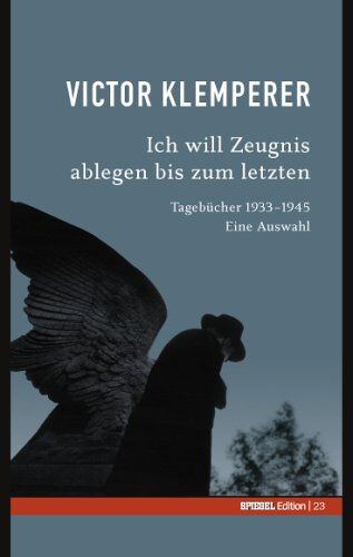 Victor Klemperer - Ich will Zeugnis ablegen bis zum letzten. SPIEGEL-Edition Band 23 - Preis vom 09.10.2026 07:28:09 h