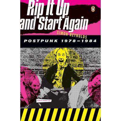 Rip It Up and Start Again, Taschenbuch von Simon Reynolds, Random House N.Y., 978-0-14-303672-2