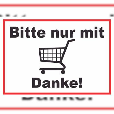 HB-Druck Bitte nur mit Einkaufswagen Schild A3 (297x420mm)